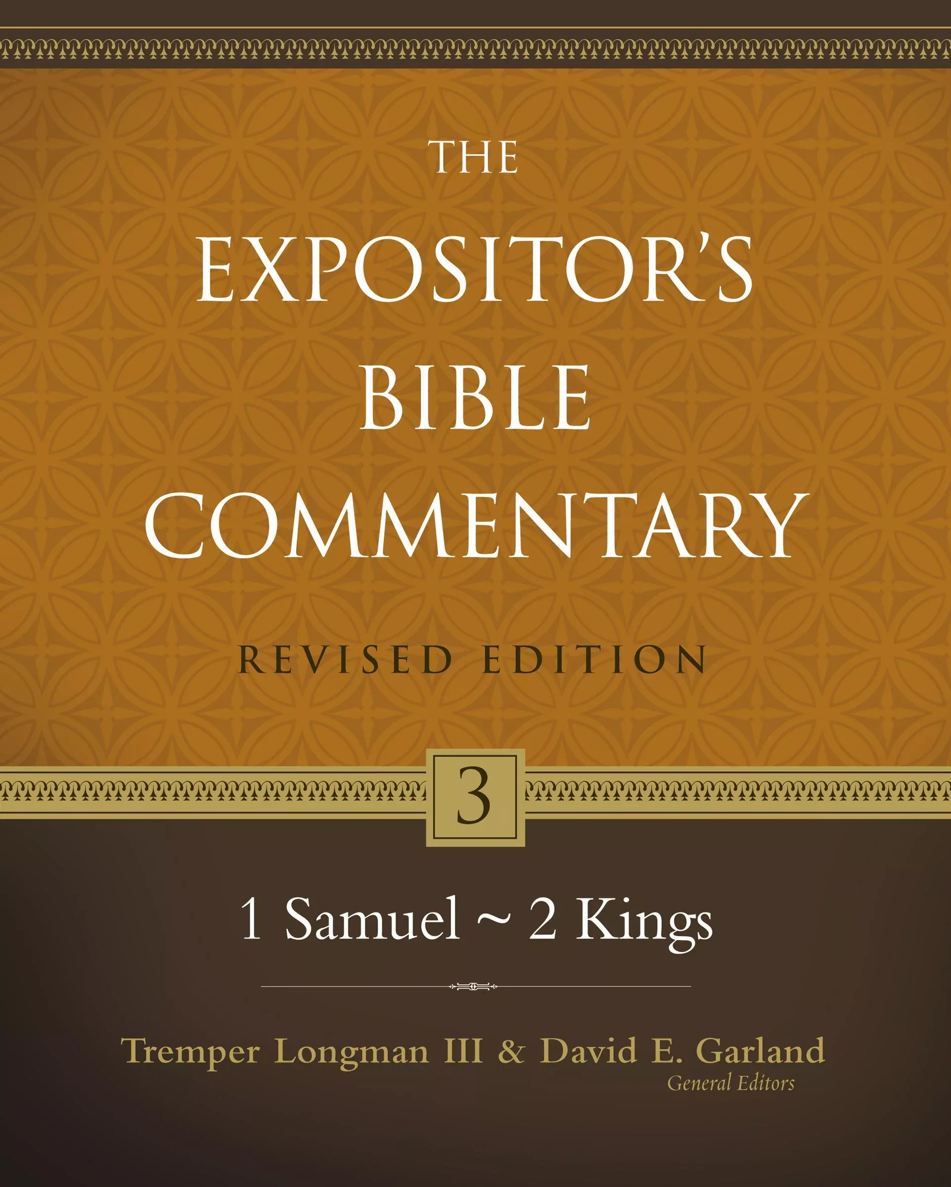 1 Samuel-2 Kings (#03 in Expositor's Bible Commentary Revised Series)