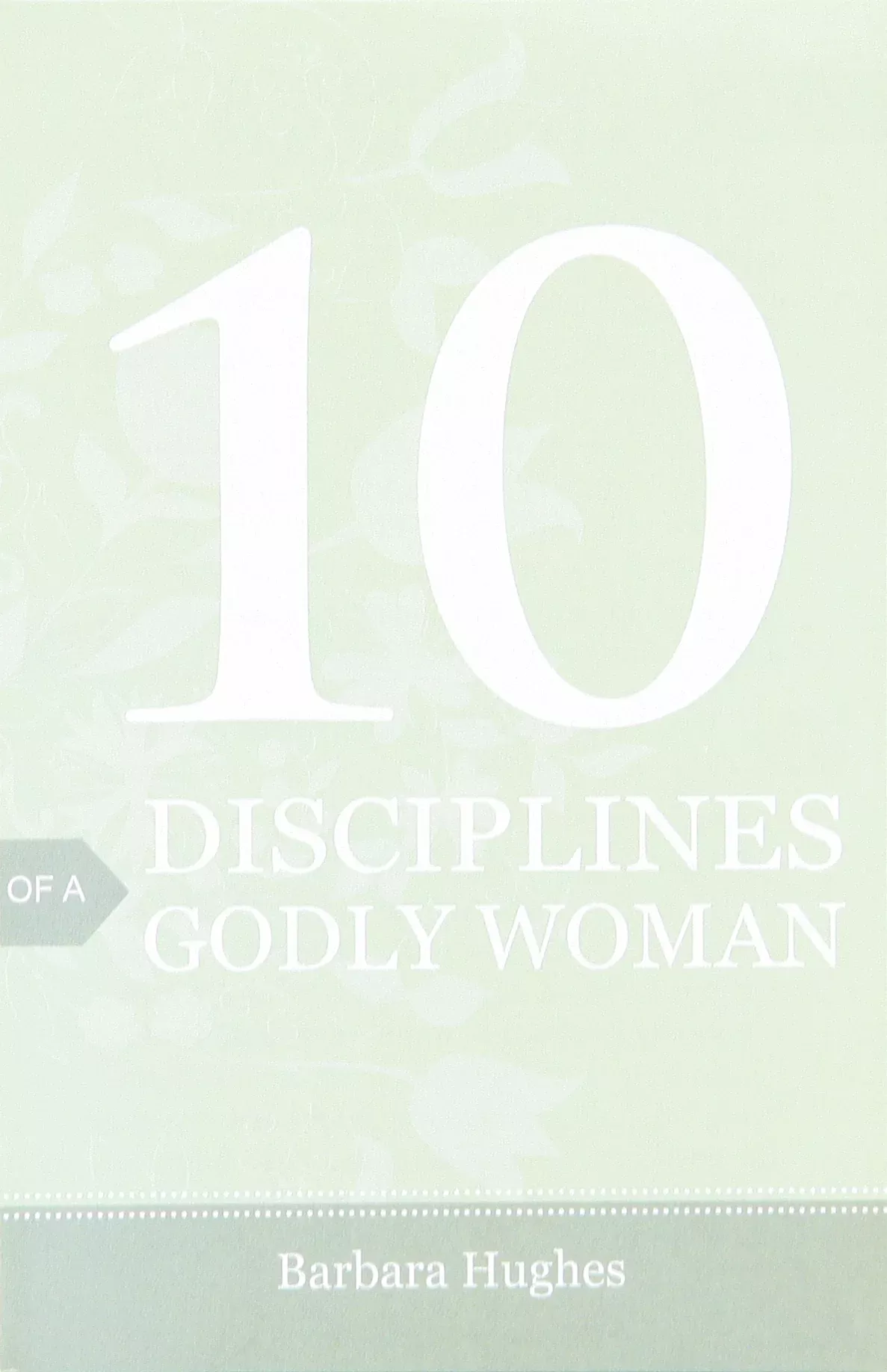 10 Disciplines of a Godly Woman (25 Pack)
