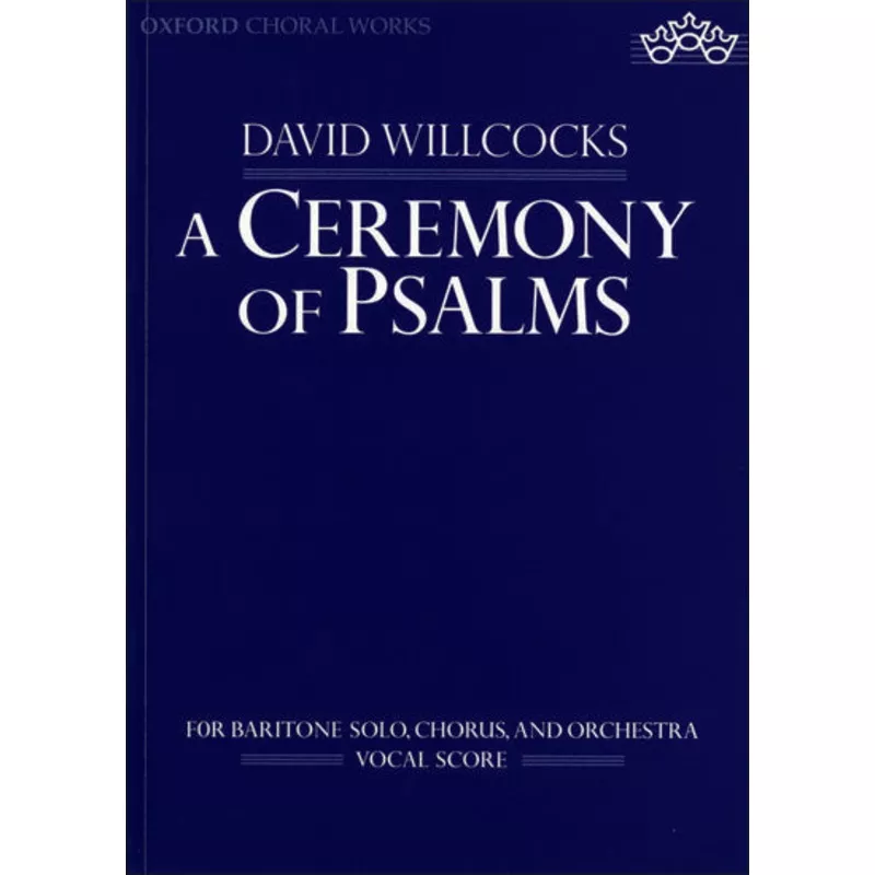 Willcocks: A Ceremony of Psalms